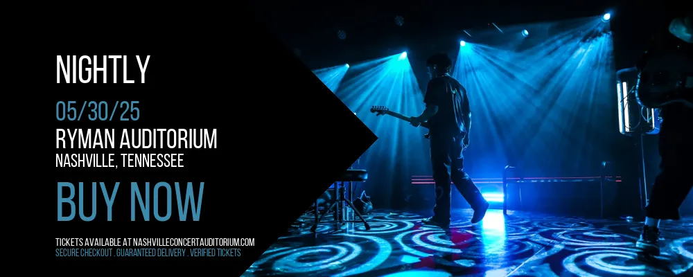 Nightly at Ryman Auditorium