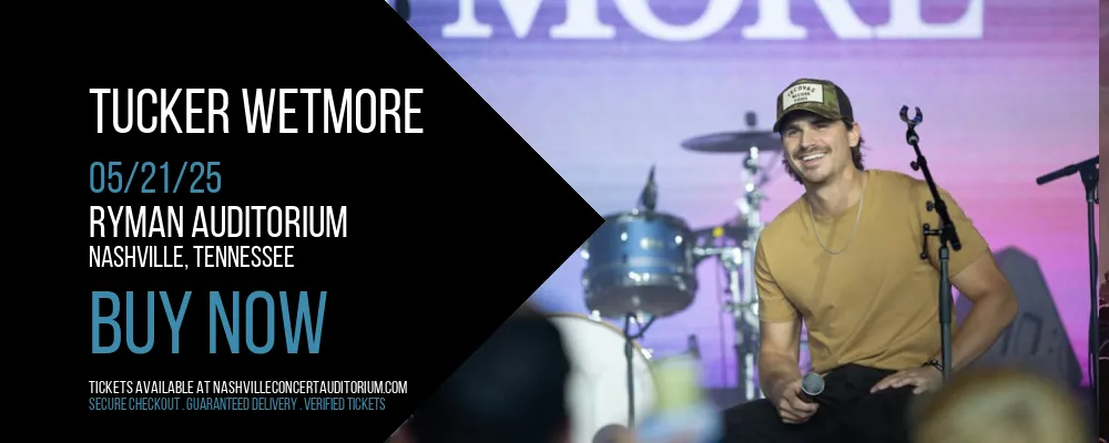 Tucker Wetmore at Ryman Auditorium