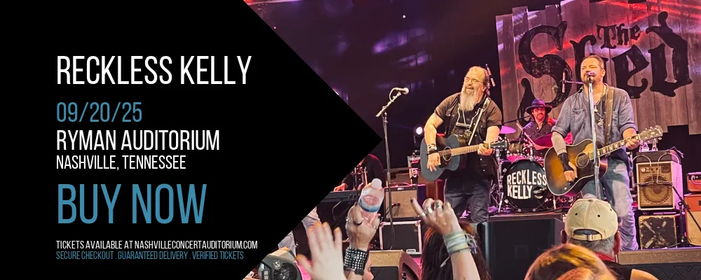 Reckless Kelly at Ryman Auditorium