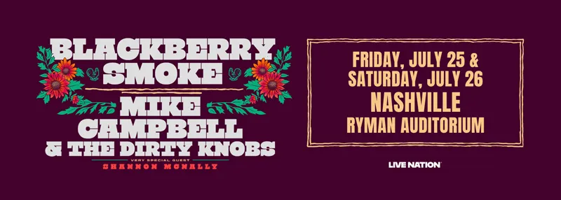 Blackberry Smoke &amp; Mike Campbell and The Dirty Knobs