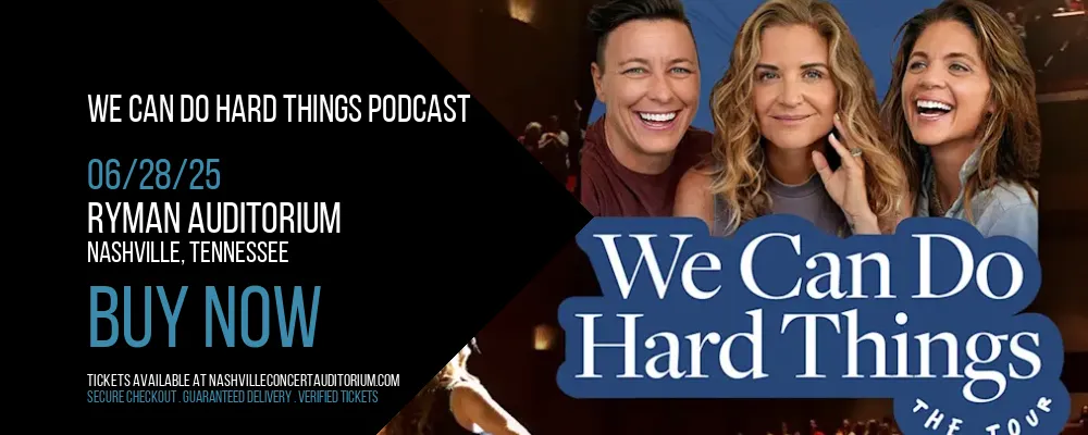 We Can Do Hard Things Podcast at Ryman Auditorium