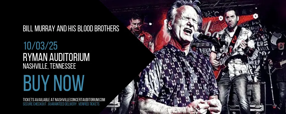 Bill Murray and His Blood Brothers at Ryman Auditorium